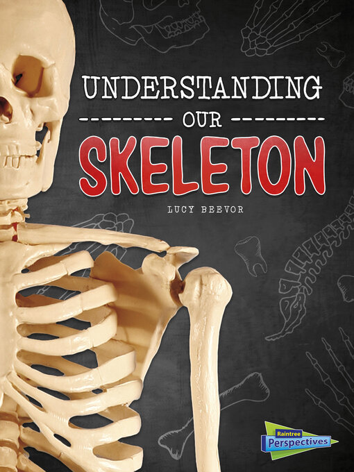 Title details for Understanding Our Skeleton by Lucy Beevor - Available